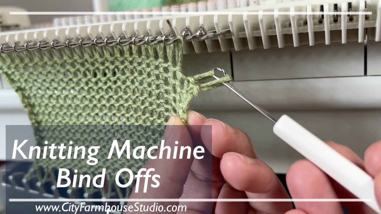 How to Bind Off on a Knitting Machine - 6 Different Bind Offs For Knit Projects