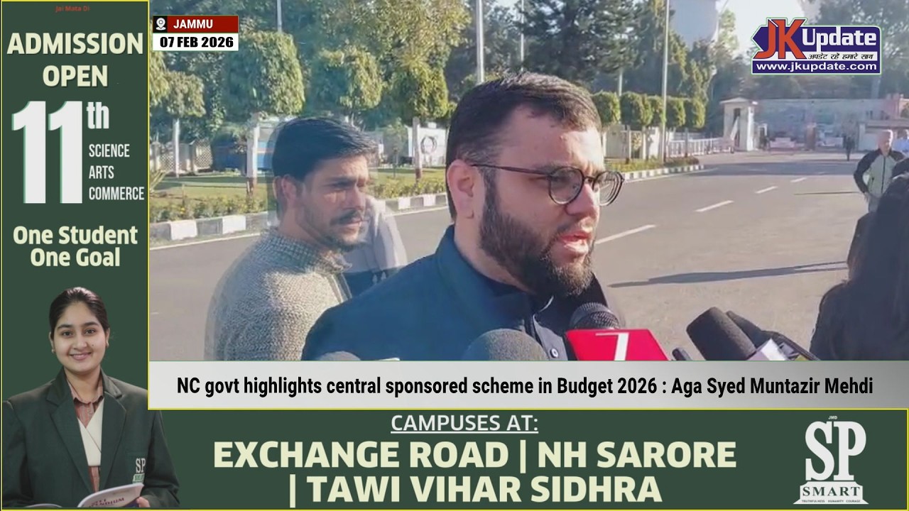 NC govt highlights central sponsored scheme in Budget 2026 : Aga Syed Muntazir Mehdi