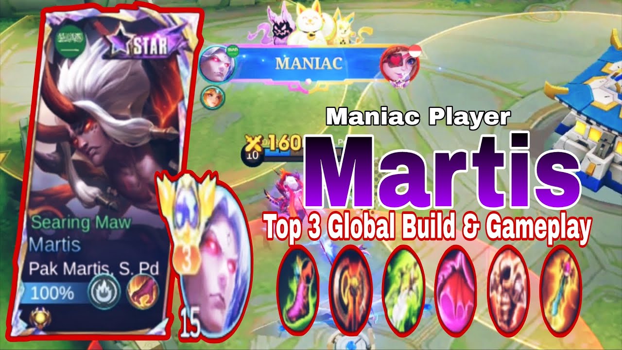 Martis GOD MODE 😈 Maniac Carry | Top 3 Global Build & Gameplay | Top Global Martis by Pak Martis, S.