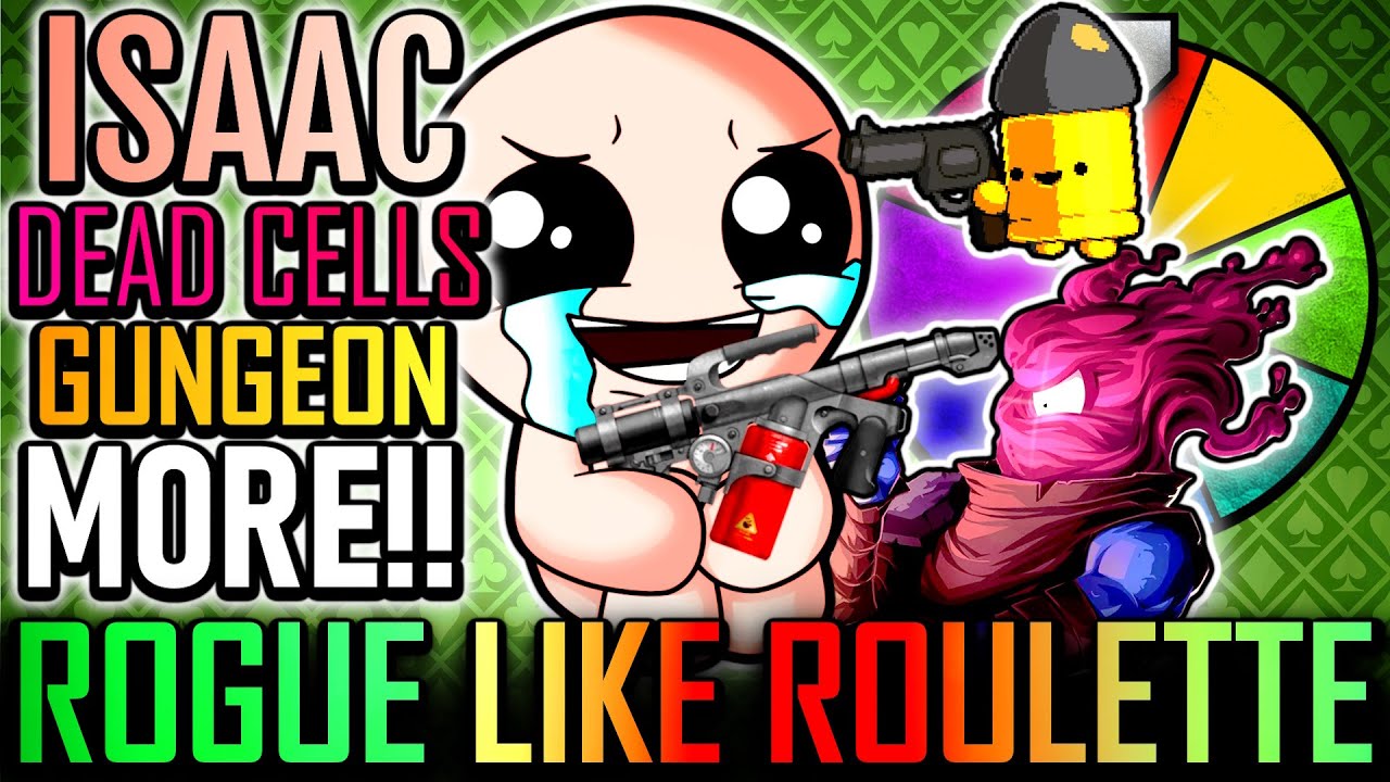 🔴ToG🔴ROGUELIKE ROULETTE - Isaac, Dead Cells, Gungeon and MORE: Favourites & Fans