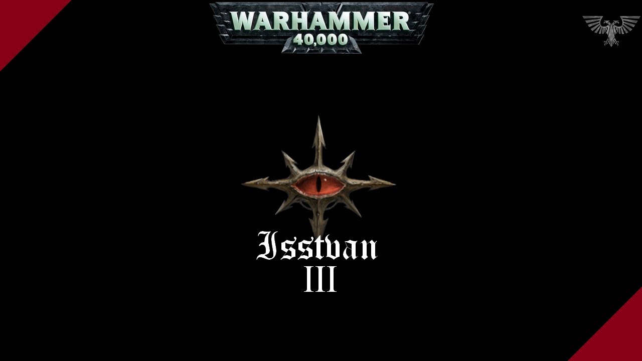 WARHAMMER 40K | Isstvan III