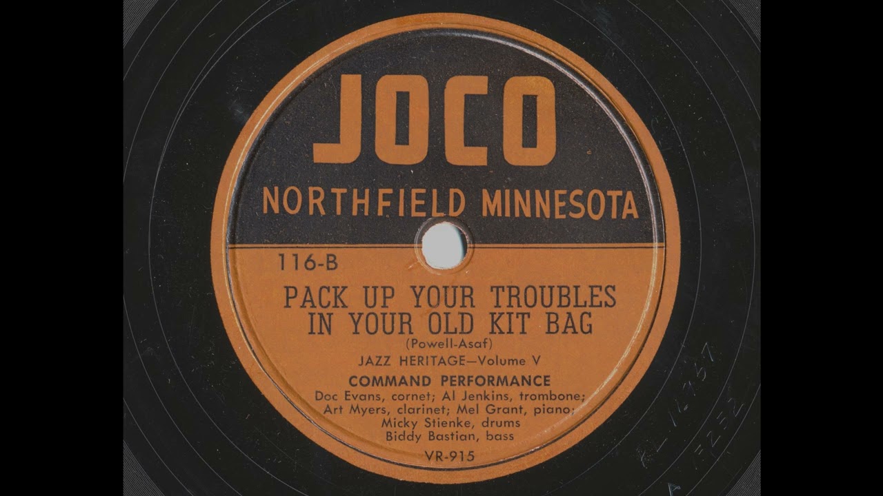 Pack Up Your Troubles In Your Old Kit Bag--Doc Evans Plays in Command Performance,  Dixieland Style