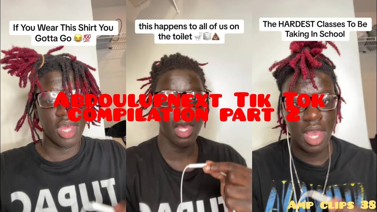 Abdoulupnext Tik Tok compilation part 2