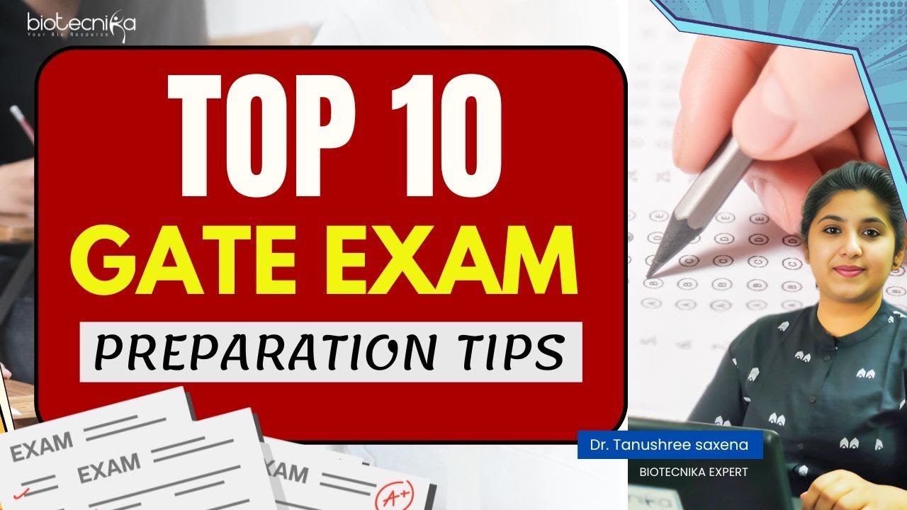 Top 10 GATE Biotech Preparation Tips - Crack GATE 2025 with Confidence!