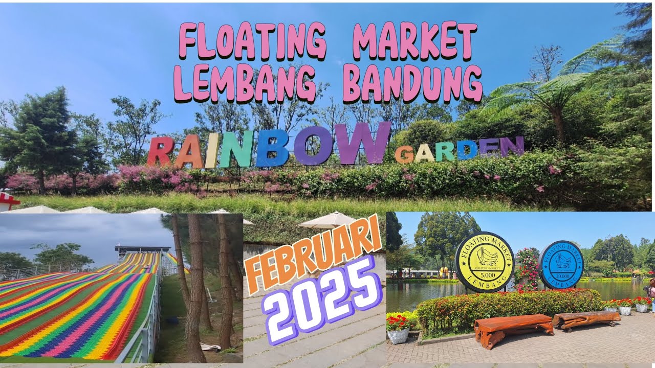 FLOATING MARKET LEMBANG BANDUNG | TERBARU RAINBOW SLIDE | 2025