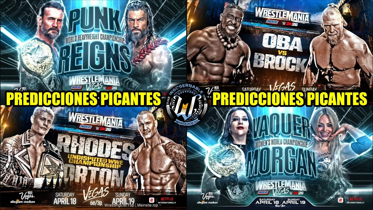 Predicciones Picantes - WWE WrestleMania 42