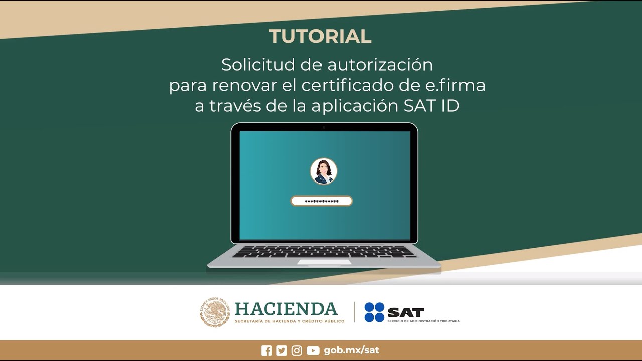 Solicitud de autorizaci&oacute;n para renovar el certificado de e.firma a trav&eacute;s de la aplicaci&oacute;n SAT ID