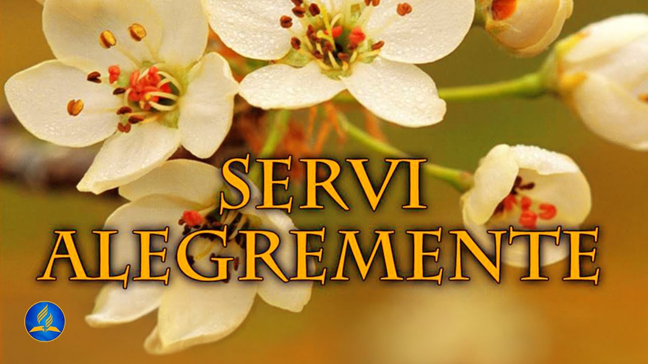 Hinário Adventista 318 - SERVI ALEGREMENTE