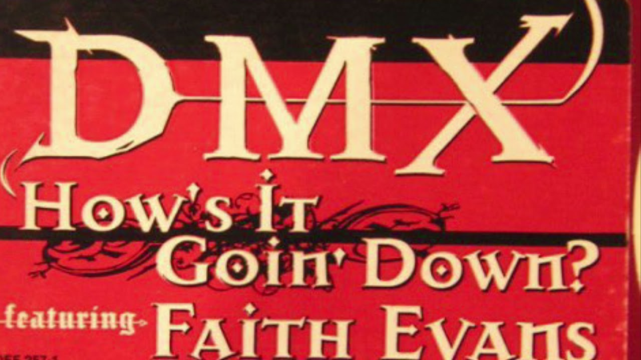 DMX, Faith Evans- How's It Goin Down (Single Version Instrumental/TV Track)