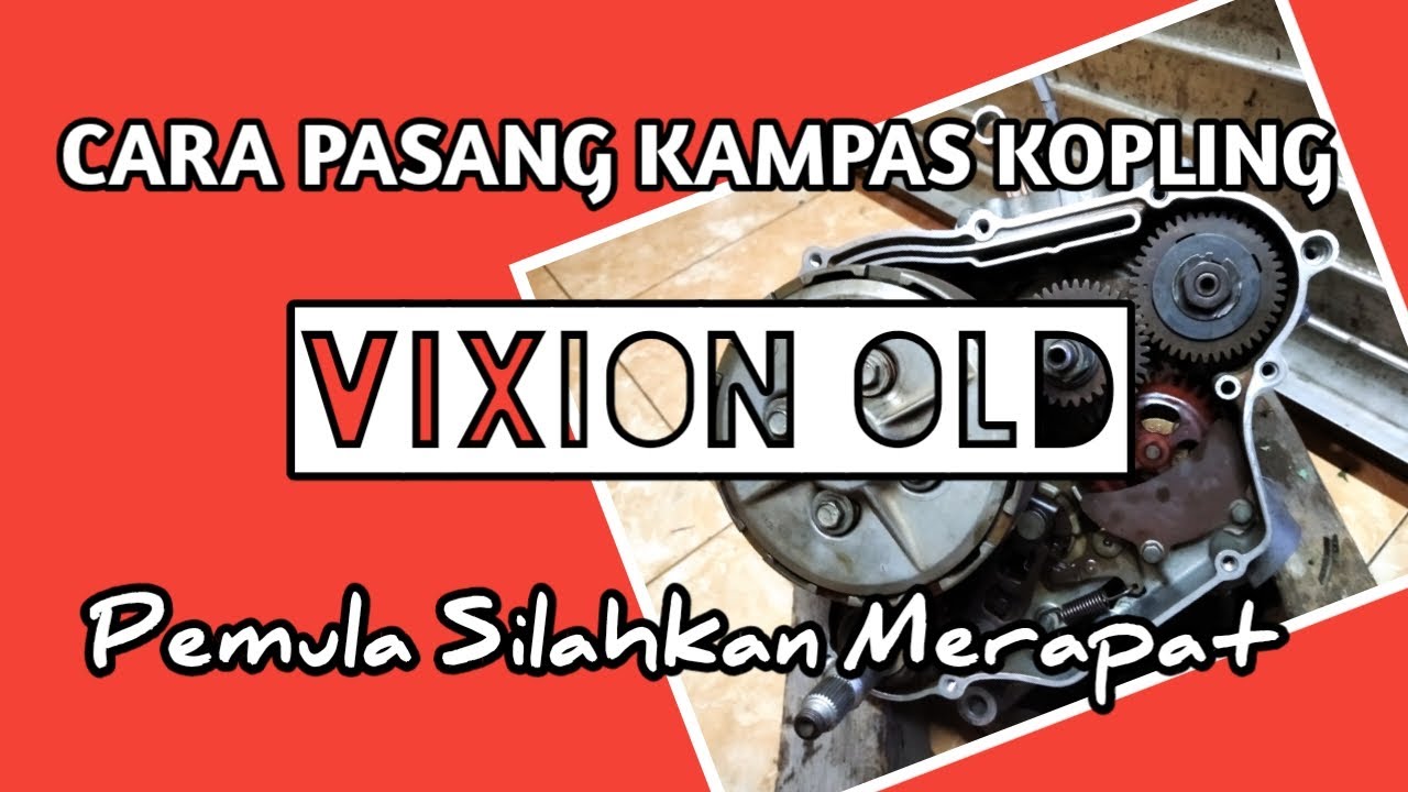 Cara Merakit Kampas Kopling Yamaha VIXION OLD  ||  Ketelitihan Dan Kejelihan utk Hasil Yang Sempurna