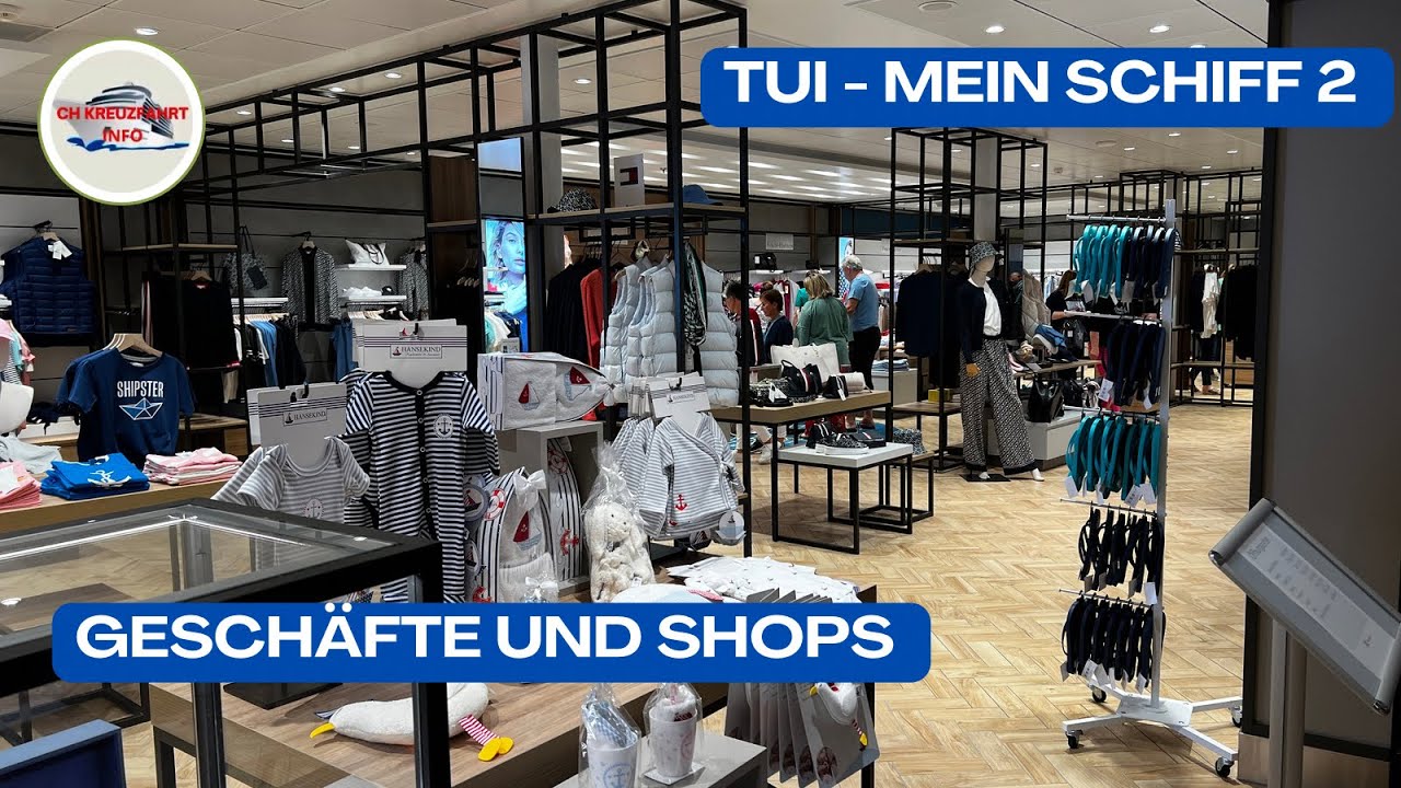 TUI Cruises - Mein Schiff 2 - Geschäfte und Shops