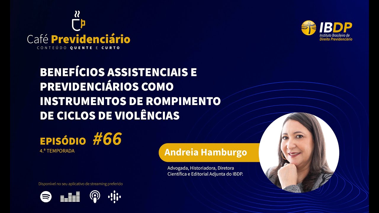Café Previdenciário - 4ª temporada | EP 66  Andreia Hamburgo