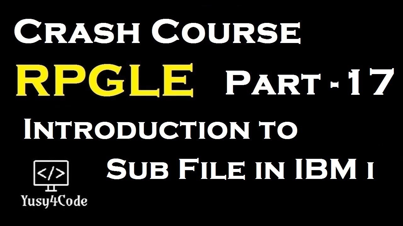 Crash Course RPGLE - part 17 | Intro to Sub file in IBM i (AS400) | yusy4code