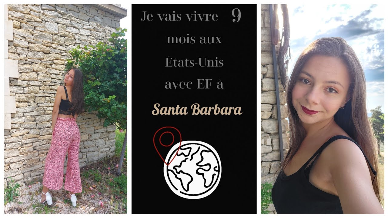 Je prépare mon voyage avec EF (Santa Barbara, prix...)