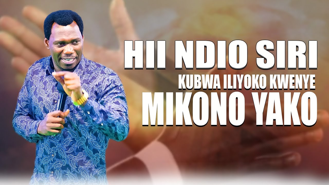 HII NDIO SIRI KUBWA ILIYOKO KWENYE MIKONO YAKO
