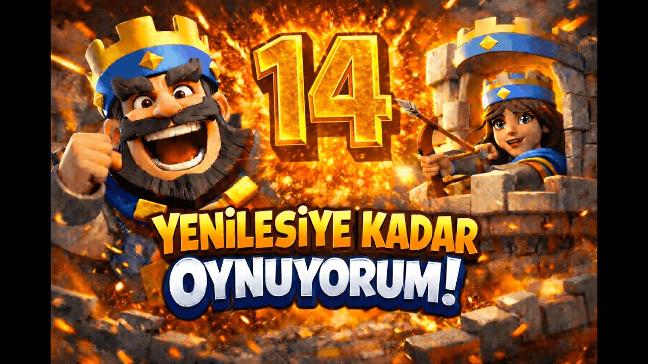 Kaybedene Kadar Clash Royale Oynuyorum (14)(Final)