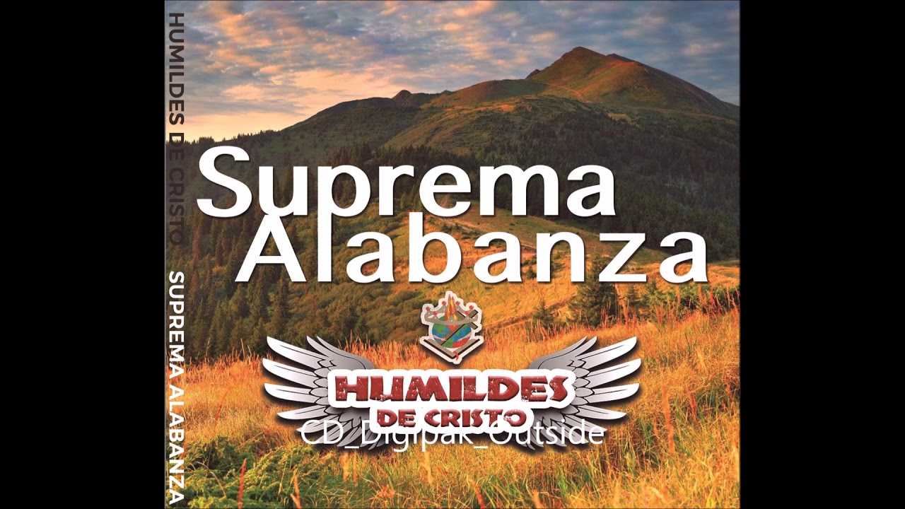 Suprema Alabanza  Humildes De Cristo