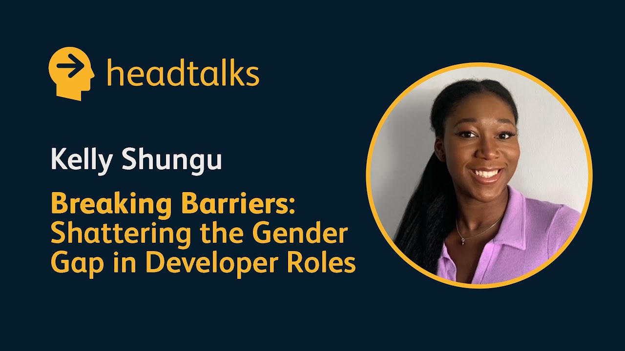 Headtalk | Kelly Shungu - Breaking Barriers: Shattering the Gender Gap in Developer Roles