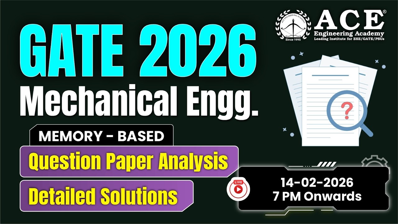 GATE - 2026: Mechanical Engineering | Question Paper Analysis & Detailed Solutions | ACE Online