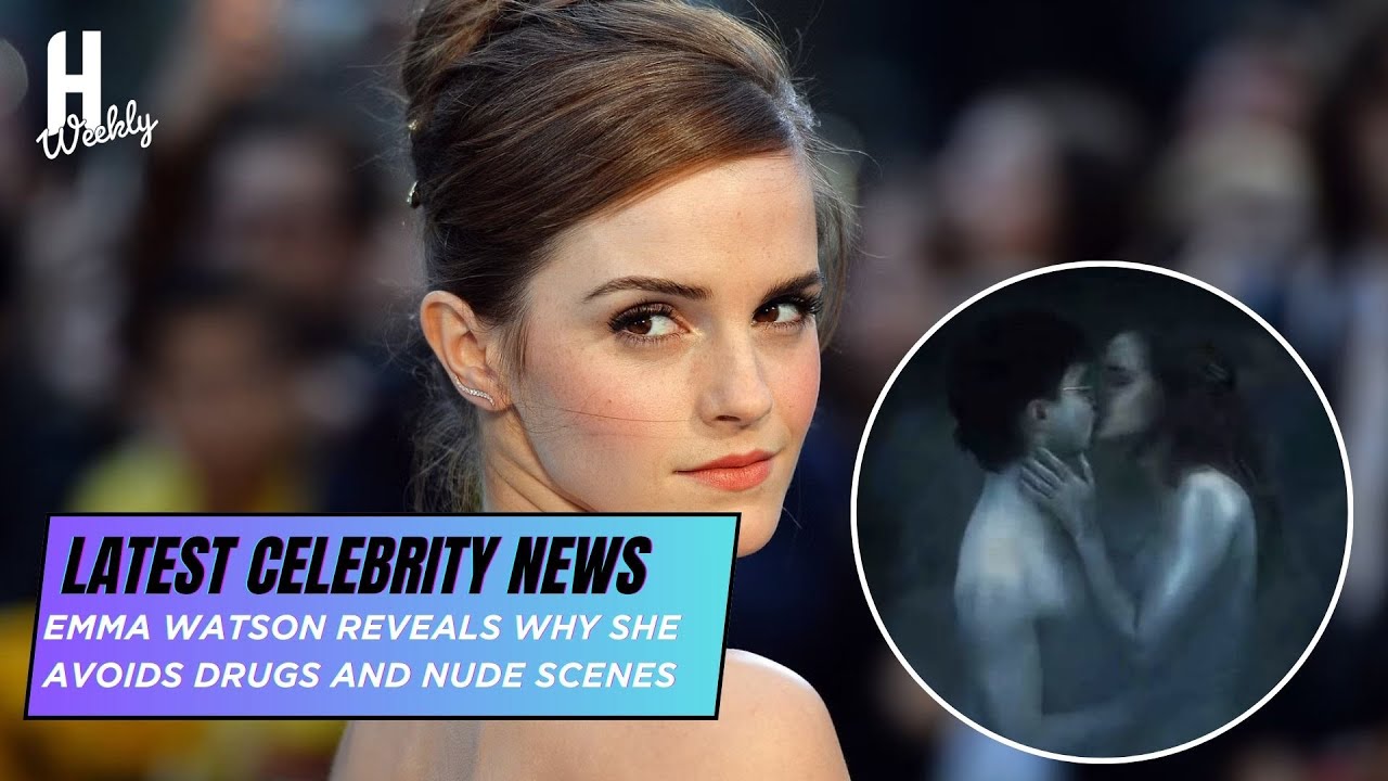 Latest Celebrity News | Emma Watson reveals why she avoids drugs and nude scenes in films
