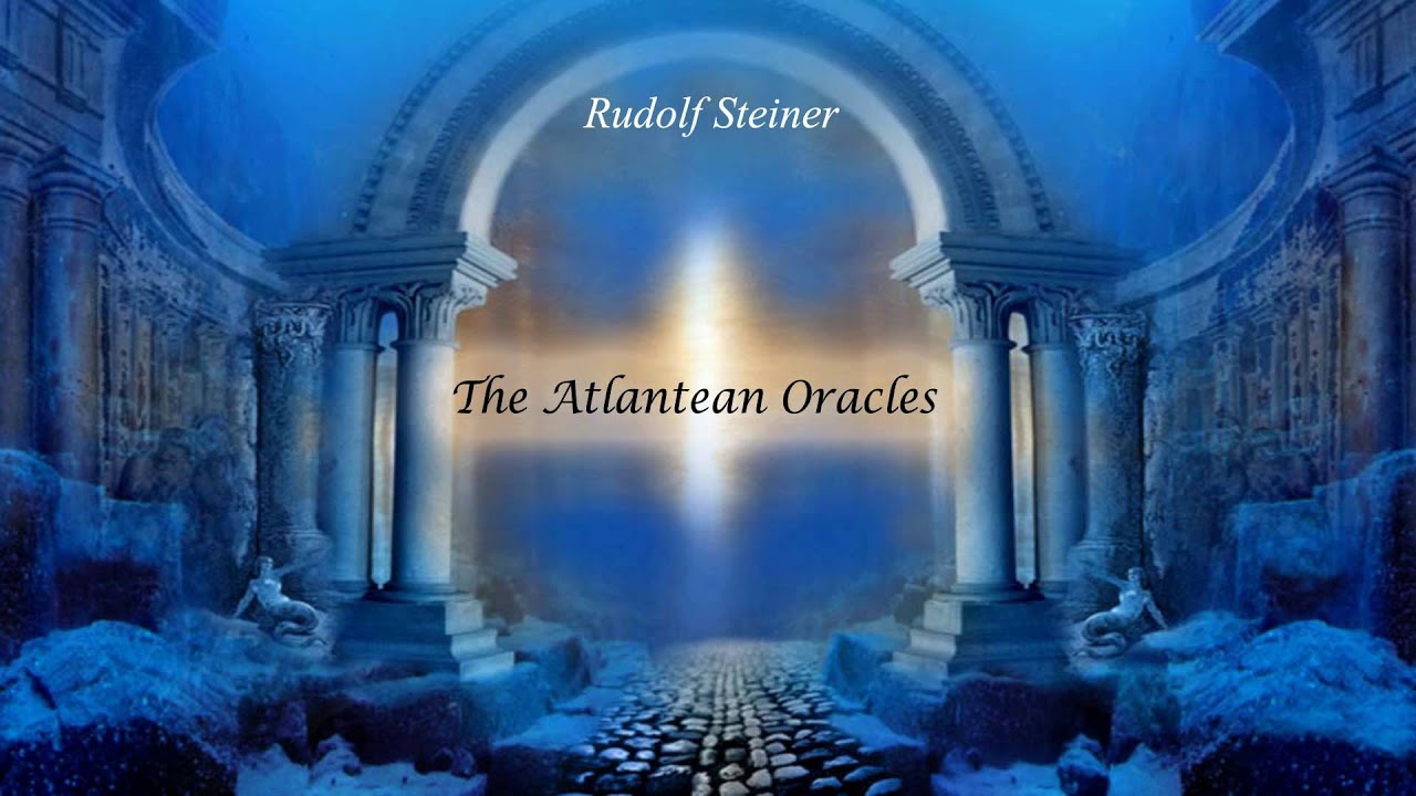 The Atlantean Oracles By Rudolf Steiner