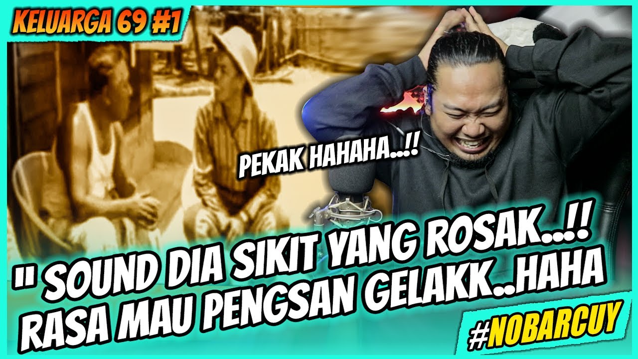 PEKAK NGAKAK 🤣 ❗ Keluarga 69 - P.Ramlee Film | PART 1 | NOBAR CUY