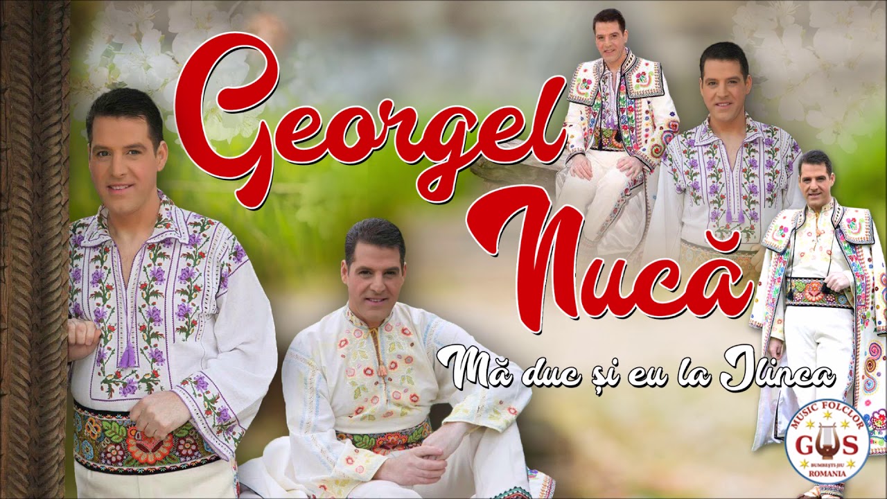 Mă duc și eu la Ilinca - Album GEORGEL NUCA