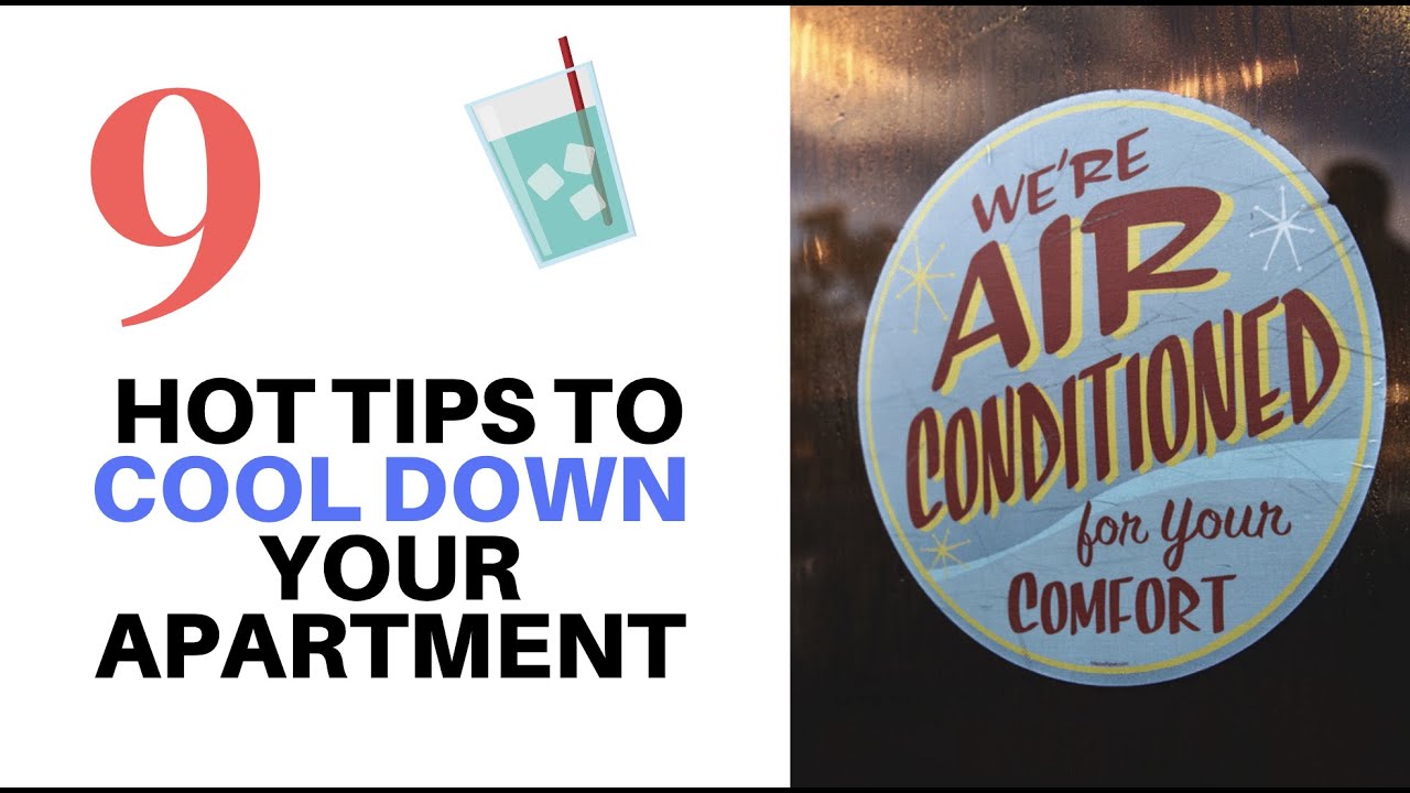 9 Hot Tips To Cool Down Your Apartment
