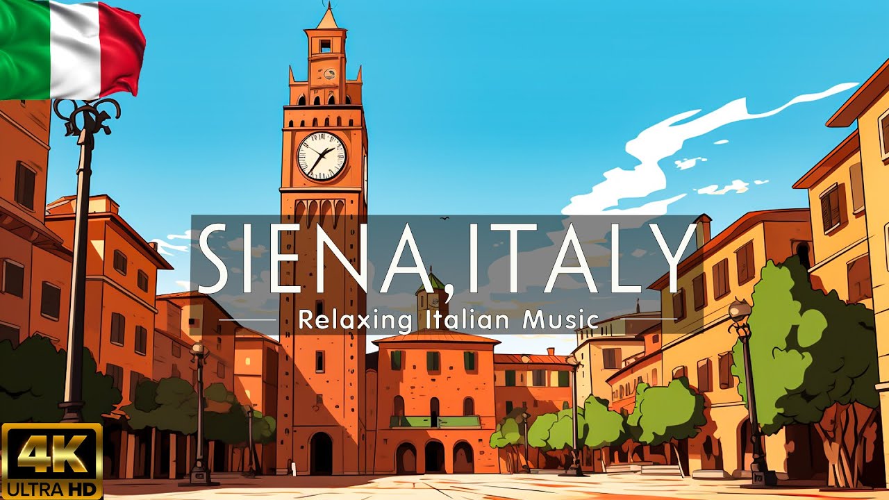 Beautiful Siena 4K &bull; Relaxing Italian Music, Instrumental Romantic &bull; Video 4K UltraHD