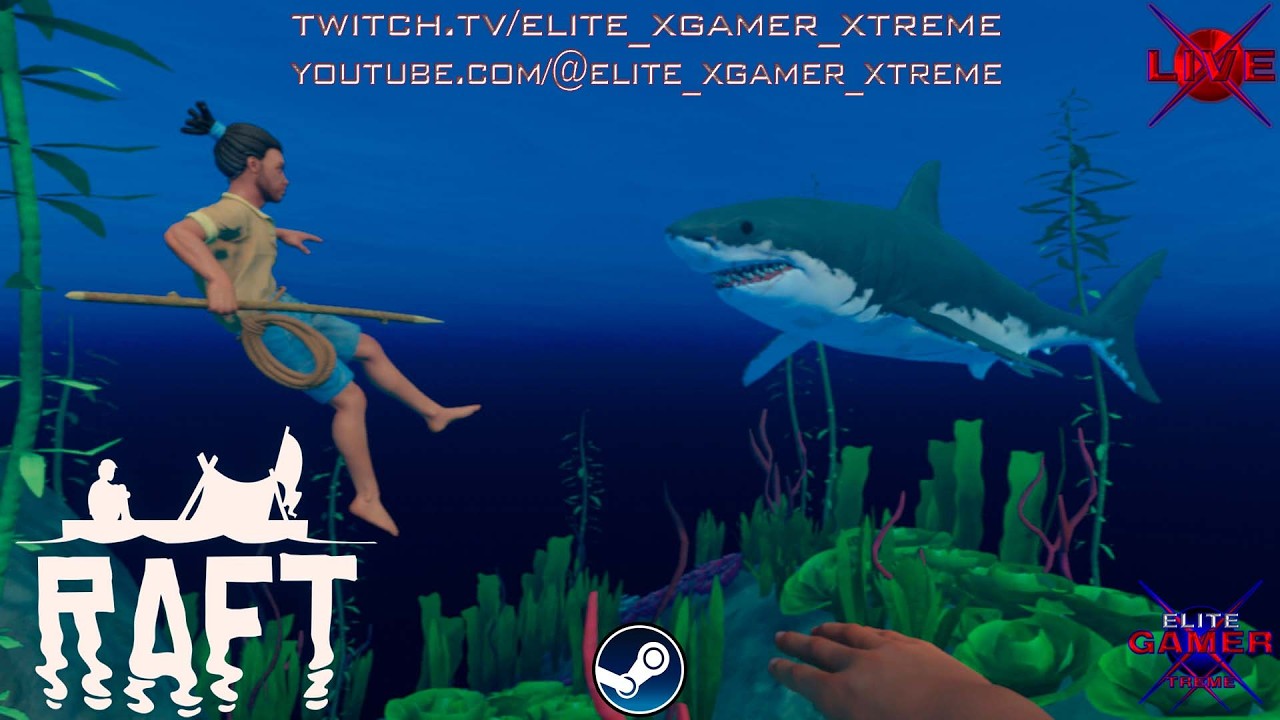 🔴[X-LIVE] Raft [Normal] - PC - #7