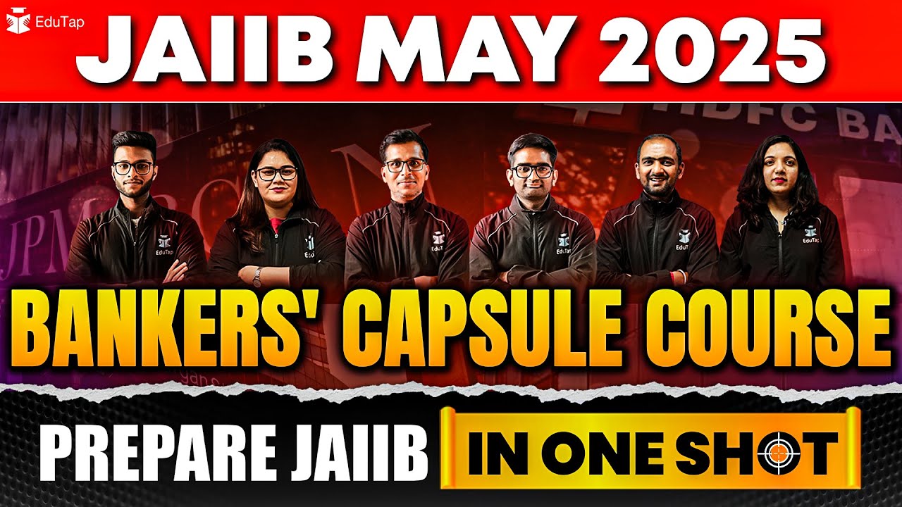 JAIIB  Bankers' Capsule Course 2025 | JAIIB Online Course | JAIIB Exam Preparation May 2025 | EduTap