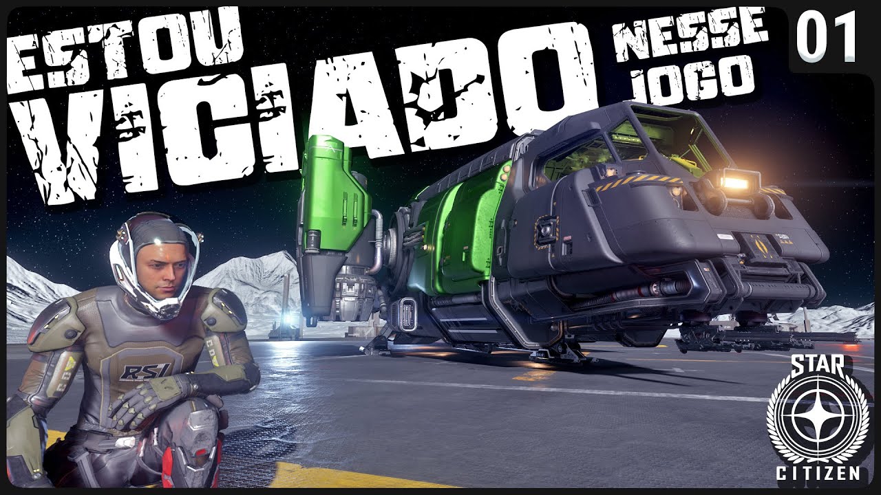 STAR CITIZEN me deixou VICIADO!! O começo de uma Jornada!