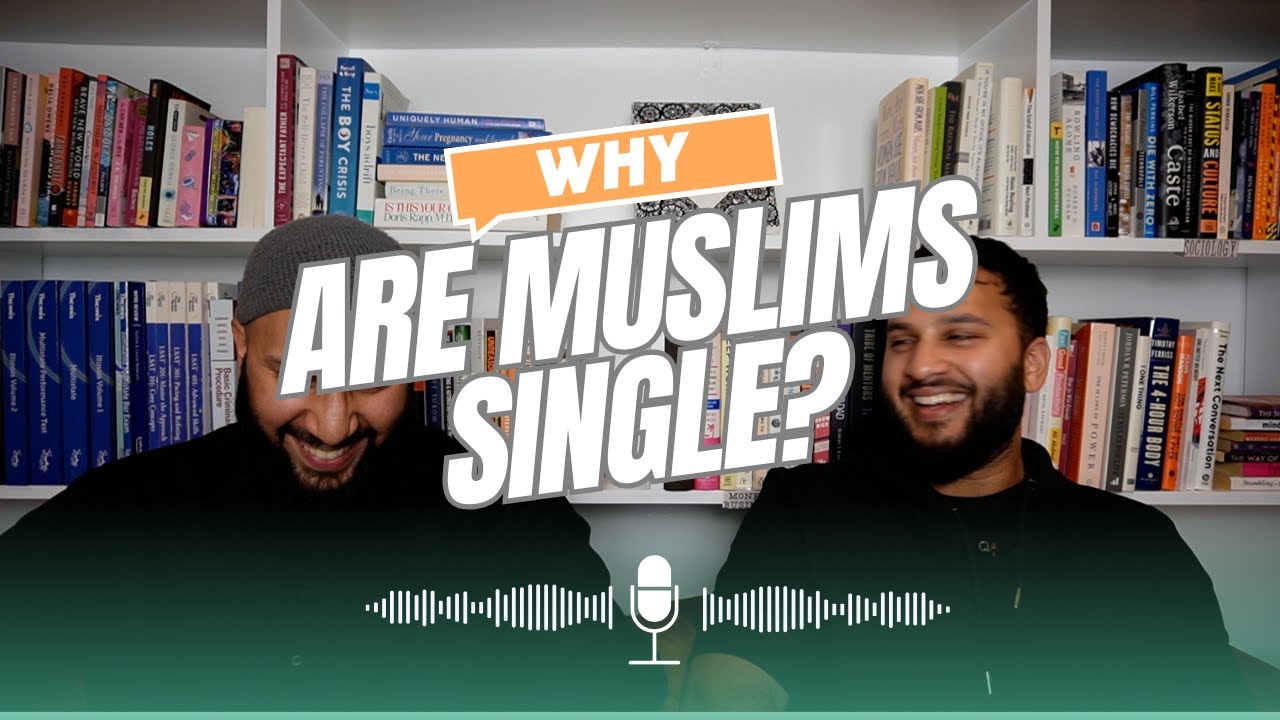 Why are there so many single Muslims? 
