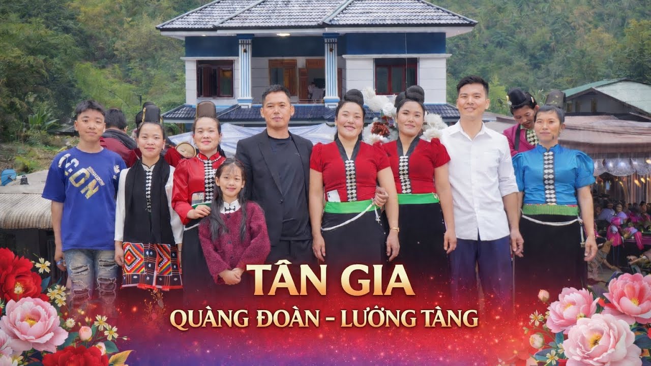 Lễ Mừng Tân Gia Lộng Lẫy Của Vợ Chồng Trẻ Quàng Đoàn – Lường Tăng | Tạ Khoa, Sơn La