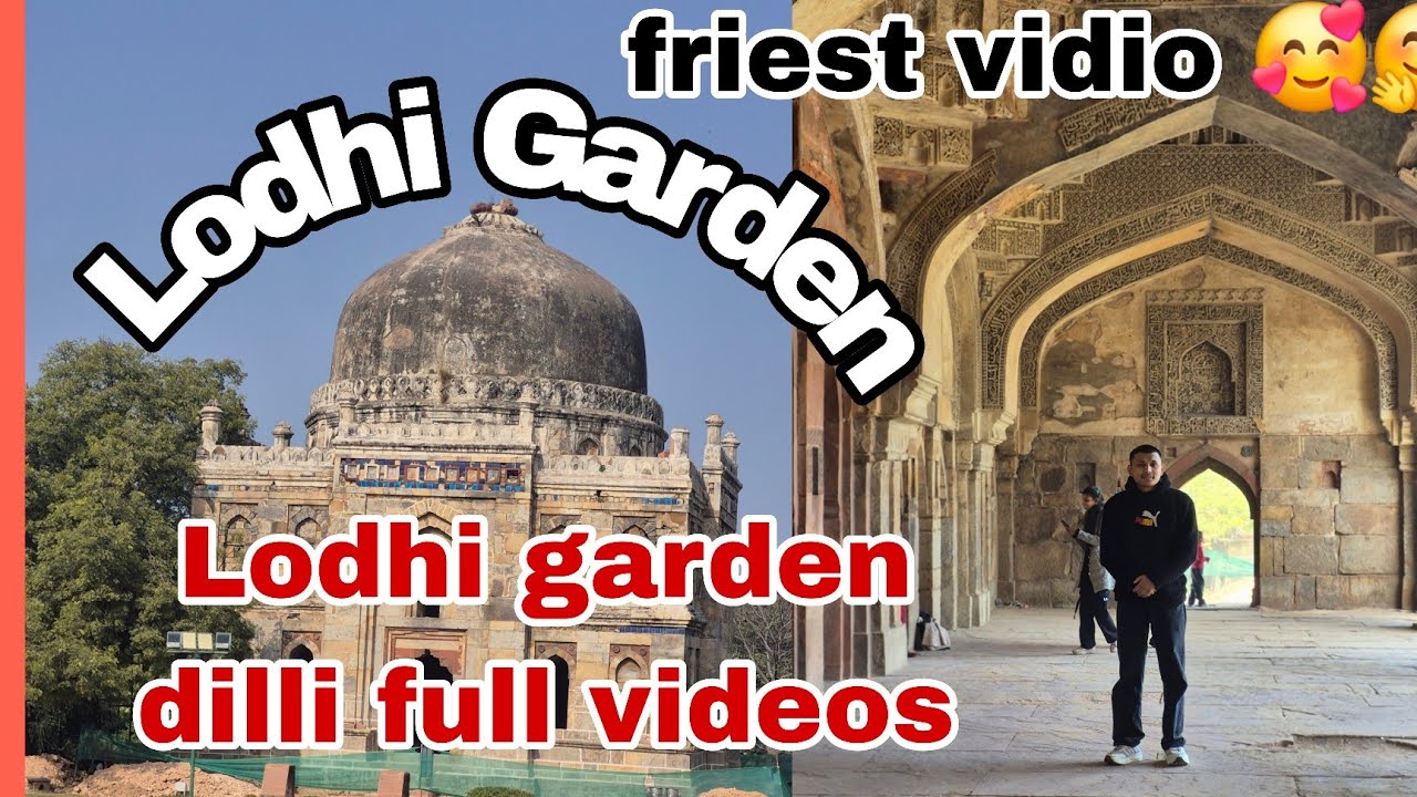 Lodhi garden dilli  # lodhi garden dilli full informethion vidio 