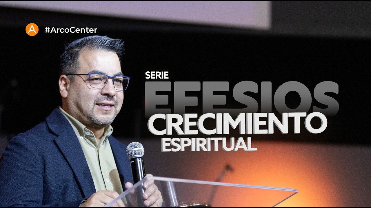 Predicación Renato Miranda | SERIE EFESIOS – Crecimiento Espiritual