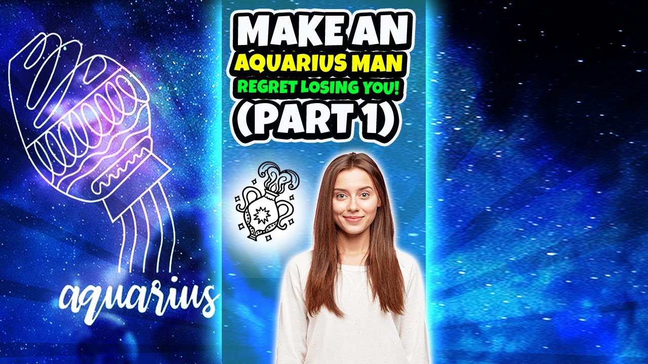 How To Make An Aquarius Man Regret Losing You 🥰 and Miss You Like Crazy (PART 1) #shorts #zodiac
