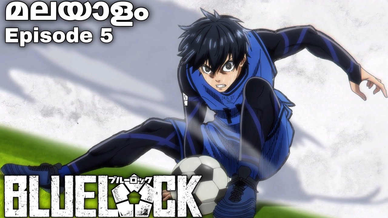Blue Lock: Malayalam explanation Season 1 Episode 5 #japaneseanime #malayalamanime