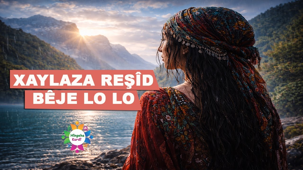 Gotin: Xaylaza Reşîd - Bêje Lo Lo #stranênkurdî