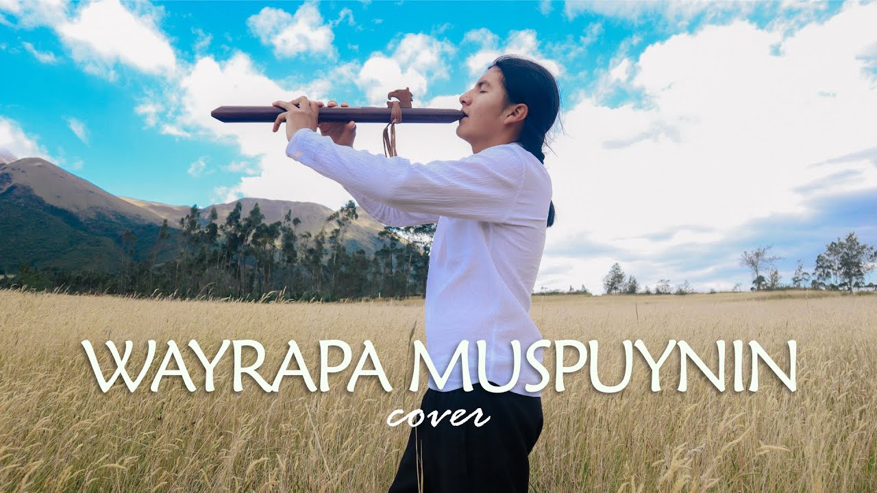 Wayrapa Muspuynin / Cover / Flute And Zampo&ntilde;a / By Sairi Salazar