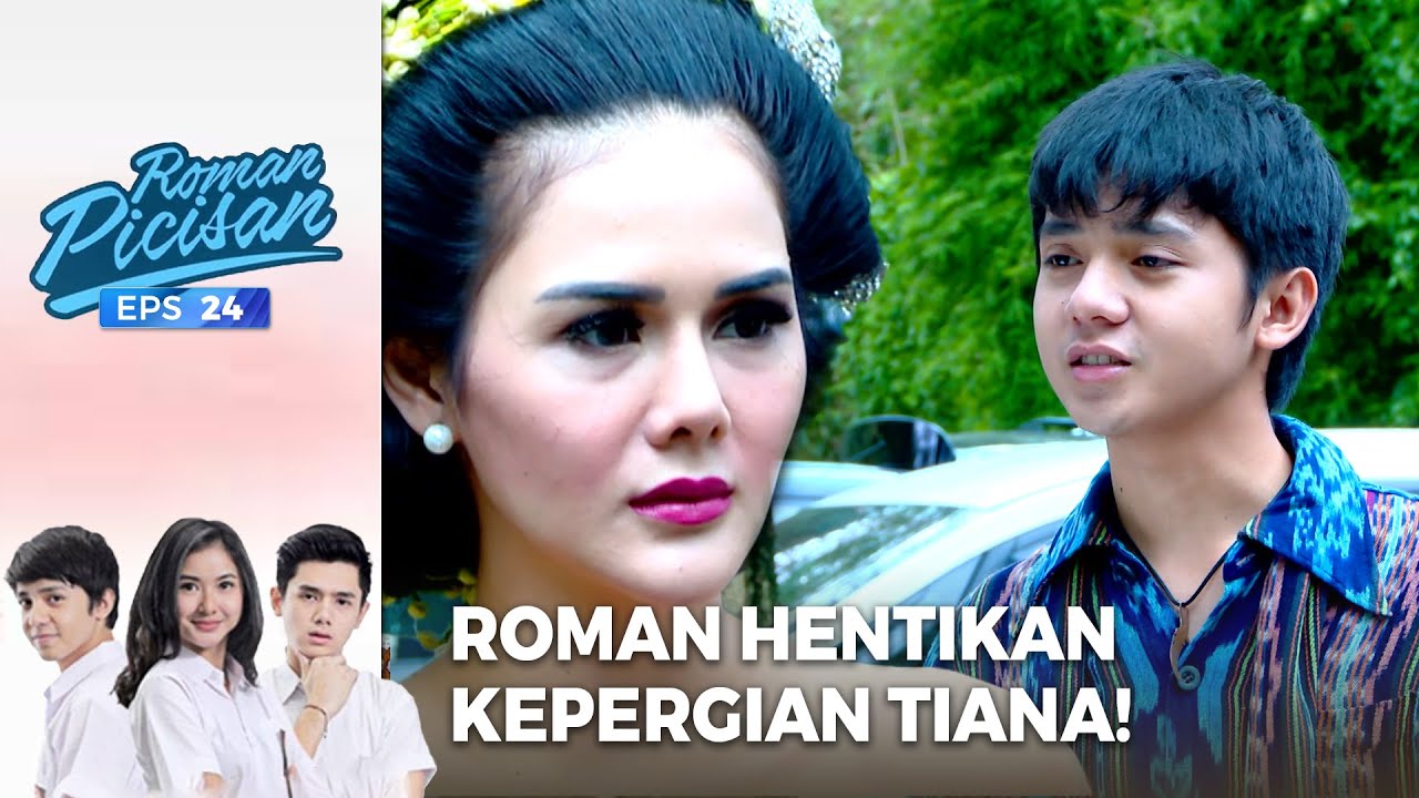 Roman Hentikan Kepergian Tante Tiana! | ROMAN PICISAN | EPS 24 | PART (4/5)
