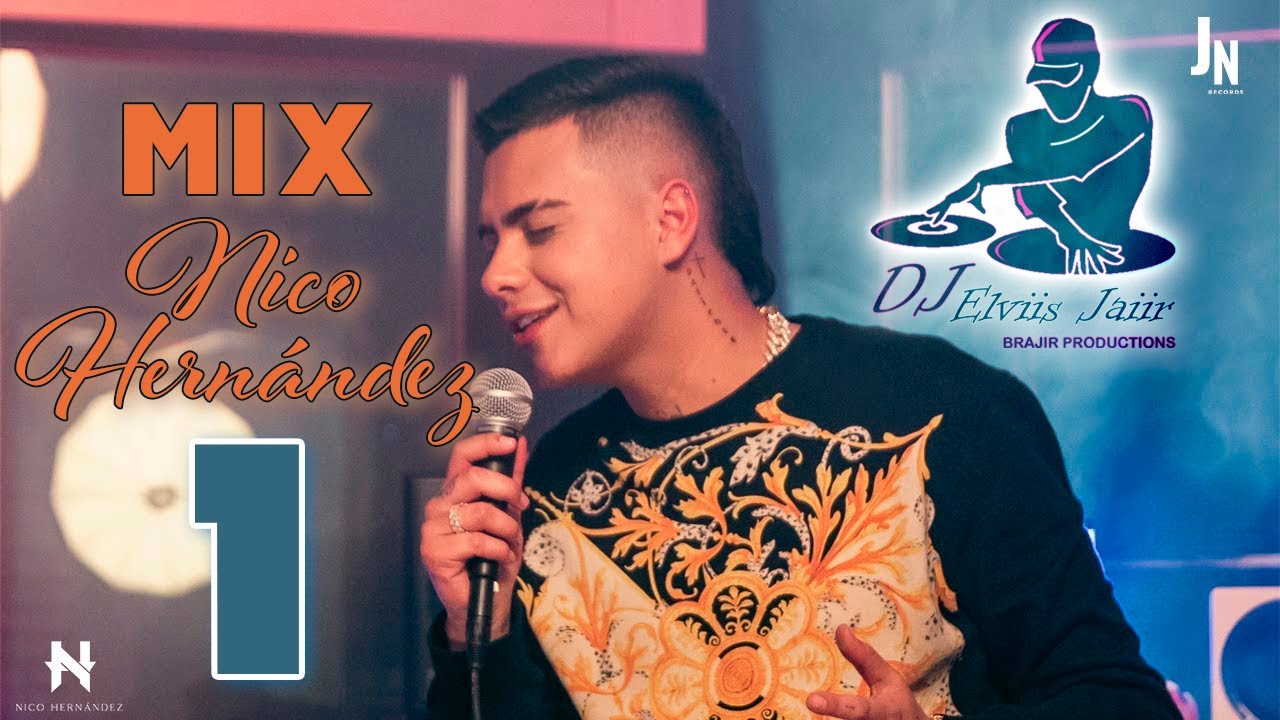 Mix Nico Hernández FT Deejay Elviis Jaiir  ¨Parte 1¨
