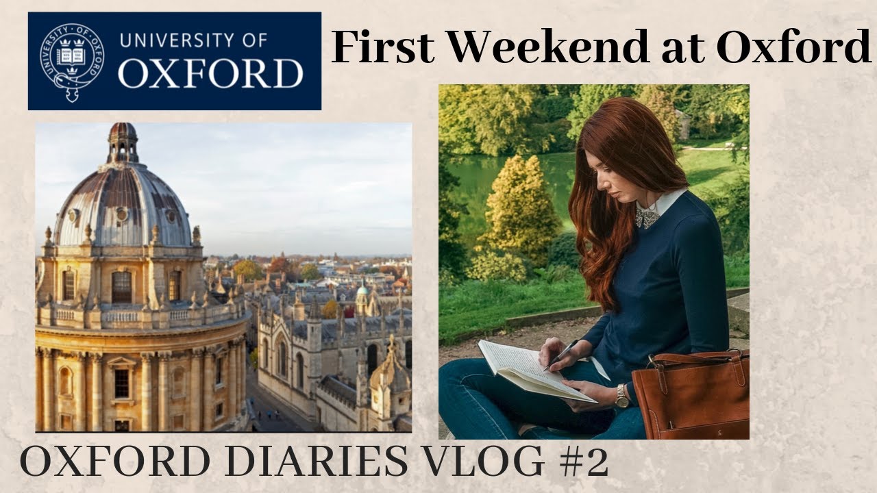 MY FIRST WEEKEND AT OXFORD // Oxford Diaries #2