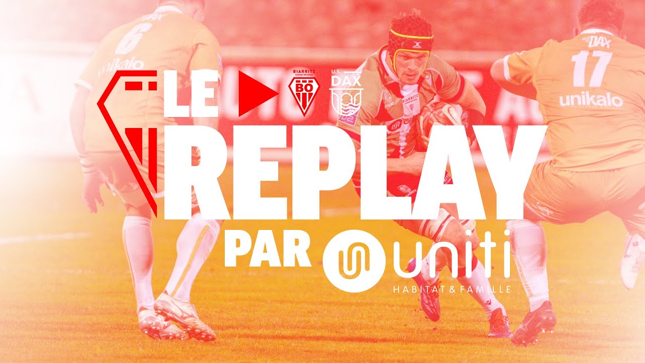 ⏯️ Le Replay de la J23 par UNITI : Biarritz / Dax