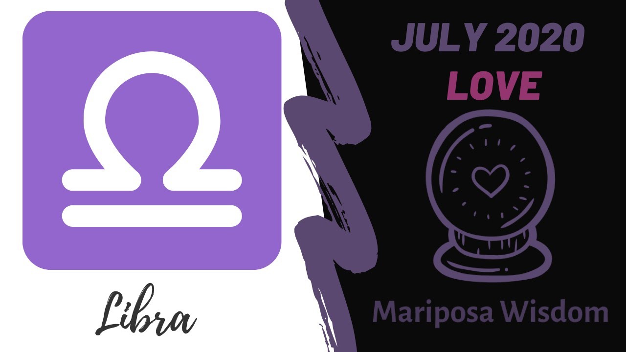 Libra: New PASSIONATE Love on the Way! 🔥🔥🔥July 2020