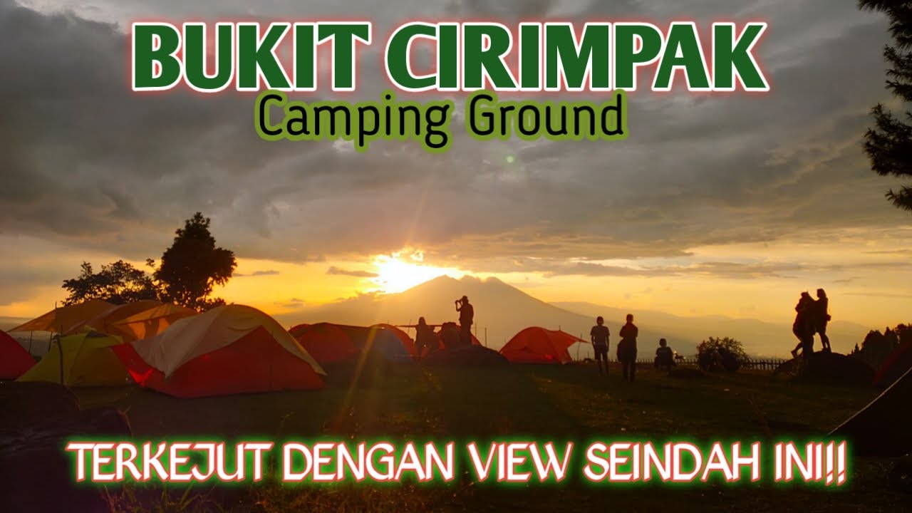 BUKIT CIRIMPAK CAMPING GROUND | MEGAMENDUNG PUNCAK BOGOR