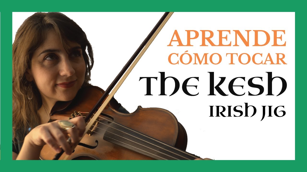 The KESH (Jig) TUTORIAL en ESPAÑOL y por pasos [VIOLÍN IRLANDÉS 🎻] Cómo Tocar FIDDLE 001