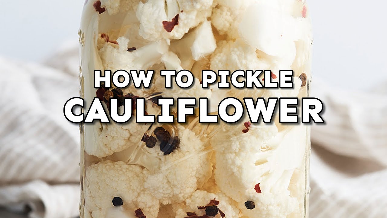 How To Quick Pickle Cauliflower