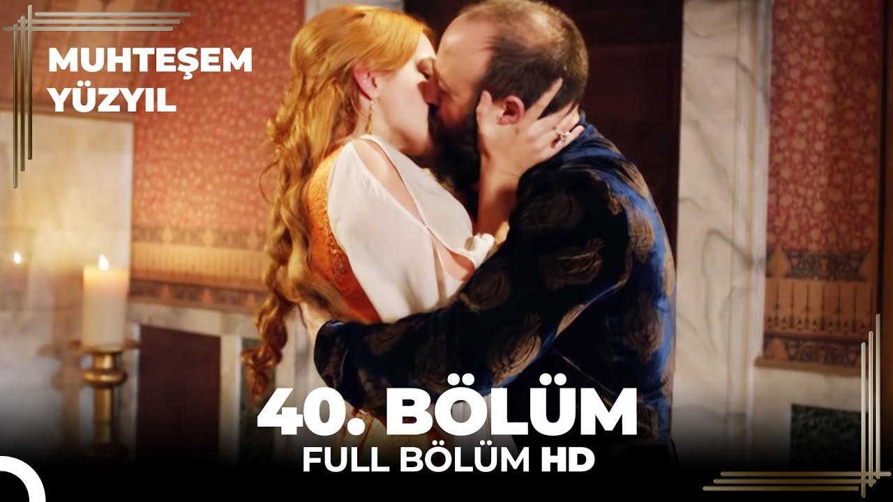 Muhteşem Yüzyıl 40. Bölüm (HD)