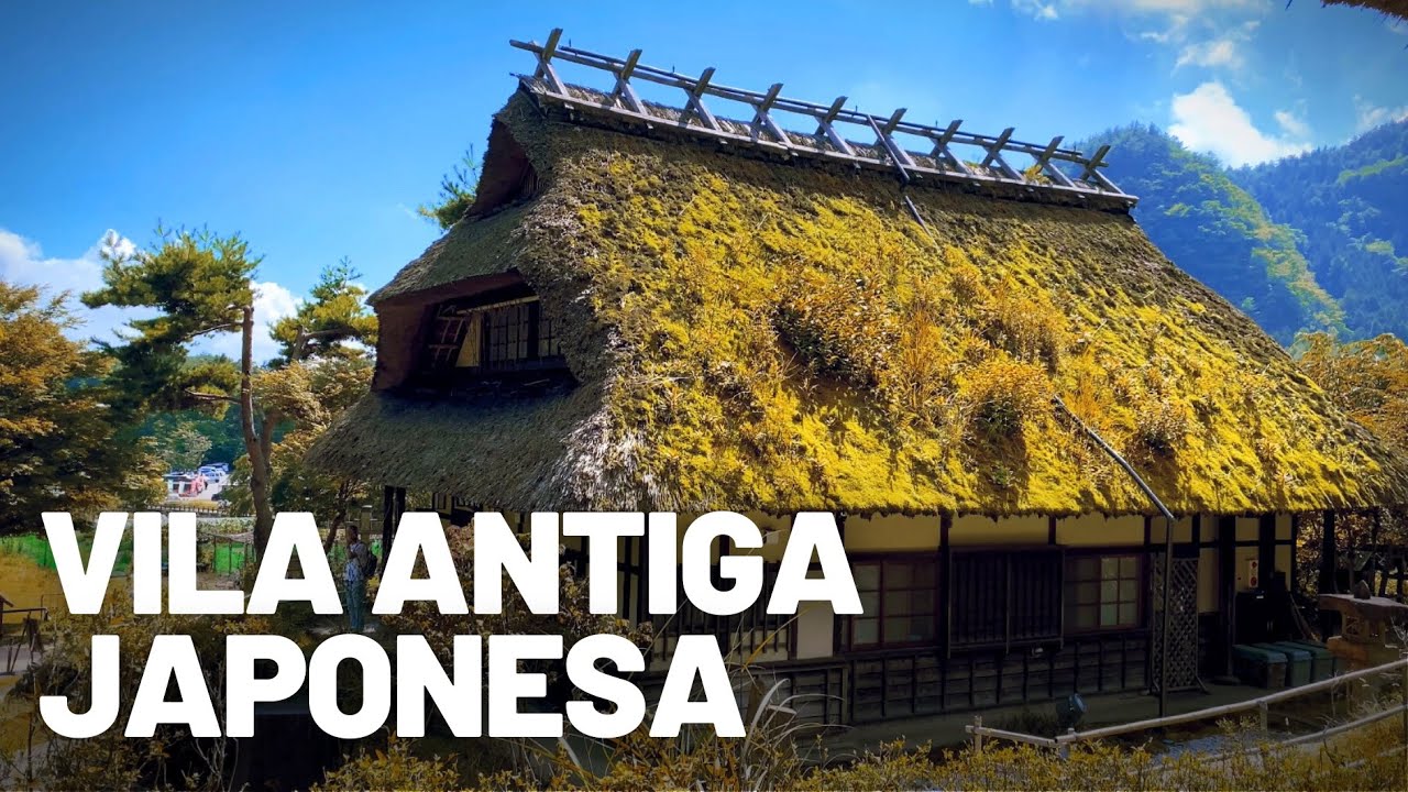 VISITAMOS UMA ALDEIA ANTIGA NO JAPÃO - VILAREJO IYASHINOSATO